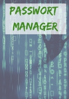 Passwort Manager: Ihr ganz pers�nlicher Passwort Organizer f�r all Ihre wichtigen Passw�rter 167669028X Book Cover