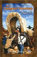 Longest Journey: The Story of the Donner Party (Cover-to-Cover Chapter Books: Settling the West) 0756904269 Book Cover