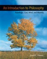 An Introduction To Philosophy: Knowledge, God, Mind and Morality 017644257X Book Cover