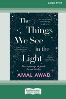 The Things We See in the Light 0369388224 Book Cover