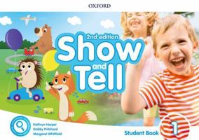 Oxford Show and Tell 1. Class Book with Access Card Pack 2nd Edition 0194054470 Book Cover