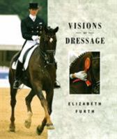 Visions of Dressage 1558217908 Book Cover