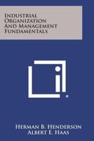 Industrial Organization and Management Fundamentals 125859188X Book Cover