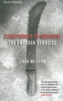 Conspiracy to Murder: The Rwanda Genocide and the International Community 1844675424 Book Cover