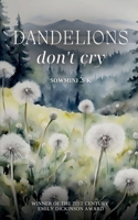 Dandelions don't cry 936330728X Book Cover