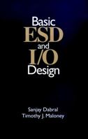 Basic ESD and I/O Design 0471253596 Book Cover