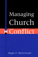 Managing Church Conflict 0664251854 Book Cover