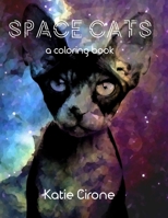 Space Cats: a coloring book 1793911010 Book Cover