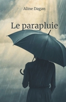 Le parapluie B0BS17M4MJ Book Cover