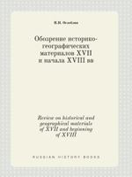 Review on historical and geographical materials of XVII and beginning of XVIII 5519396833 Book Cover