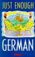 Just Enough German 0852852223 Book Cover