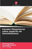 Estudos fitoquímicos sobre espécies de Goniothalamus (Portuguese Edition) 6209952534 Book Cover