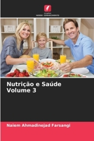 Nutrição e Saúde Volume 3 6205903768 Book Cover