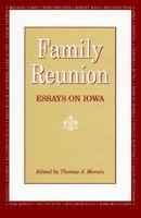 Family Reunion: Essays on Iowa 081382186X Book Cover