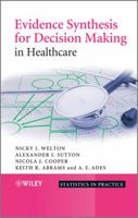 Evidence Synthesis for Decision Making (Statistics in Practice) 047006109X Book Cover