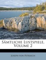 Sämtliche Lustspiele, Volume 2 1175066893 Book Cover
