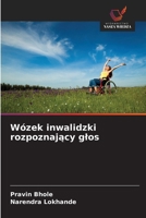 Wózek inwalidzki rozpoznajacy glos (Polish Edition) 6208546796 Book Cover