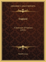 England a Destroyer of Nations 1104052377 Book Cover