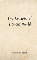 The Collapse of a Silent World 3690808073 Book Cover