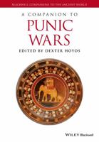 A Companion to the Punic Wars (Blackwell Companions to the Ancient World) 1119025508 Book Cover