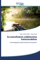 Az eutrofizáció csökkentése halastavakban 6200513945 Book Cover