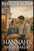 HANNAH'S AMISH BAKERY B0H38N21K1 Book Cover