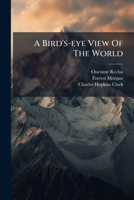 A Bird's-eye View Of The World B0FK1YV38B Book Cover