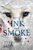 Rise of Ink and Smoke 1966537182 Book Cover