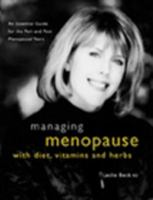 Managing Menopause with Diet, Vitamins and Herbs 0130179663 Book Cover