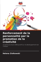 Renforcement de la personnalité par la promotion de la créativité (French Edition) 6209509819 Book Cover