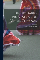 Diccionario Provincial De Voces Cubanas 1017253218 Book Cover