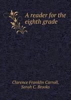 A Reader for the Eighth Grade 1103430246 Book Cover