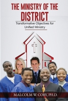 The Ministry of the District: Transformative Objectives for Unified Ministry 1958404721 Book Cover