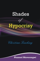 Shades of Hypocrisy 1479226270 Book Cover