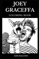 Joey Graceffa Coloring Book: Legendary YouTube Personality and Famous Vlogging Star, Acclaimed Author and Singer Inspired Adult Coloring Book 1088636845 Book Cover