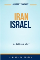 Irán e Israel: De Babilonia a la Actualidad (Spanish Edition) B0FFTLR54R Book Cover