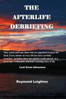 THE AFTERLIFE DEBRIEFING 1467909432 Book Cover