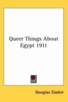 Queer Things About Egypt 1447403665 Book Cover