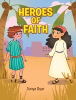 Heroes of Faith 1098029313 Book Cover