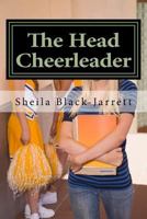 The Head Cheerleader 153514405X Book Cover