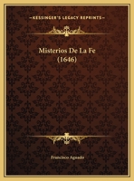 Misterios De La Fe (1646) 1167029585 Book Cover