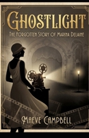 Ghostlight: The Forgotten Story of Marina Delaine B0GMZH4BMS Book Cover