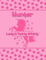 Hunter Lady H Twirly Whirly: Personalized Draw & Write Book with Her Unicorn Name - Word/Vocabulary List Included for Story Writing 1711880612 Book Cover