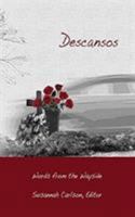 Descansos: Words from the Wayside 1945467002 Book Cover