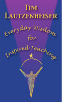 Everyday Wisdom for Inspired Teaching 1579995276 Book Cover