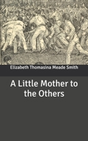 A Little Mother to the Others 197780506X Book Cover