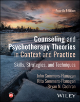 Counseling and Psychotherapy Theories in Context and Practice: Skills, Strategies, and Techniques 1394363087 Book Cover