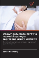 Obawy dotyczące zdrowia reprodukcyjnego: zagrożone grupy wiekowe 6203263745 Book Cover