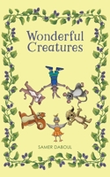 Wonderful Creatures 1788233859 Book Cover