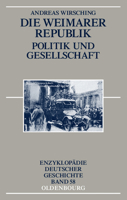 Die Weimarer Republik: Politik Und Gesellschaft 3486587366 Book Cover